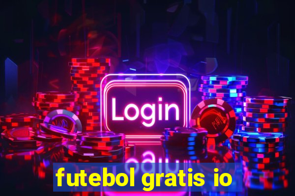 futebol gratis io